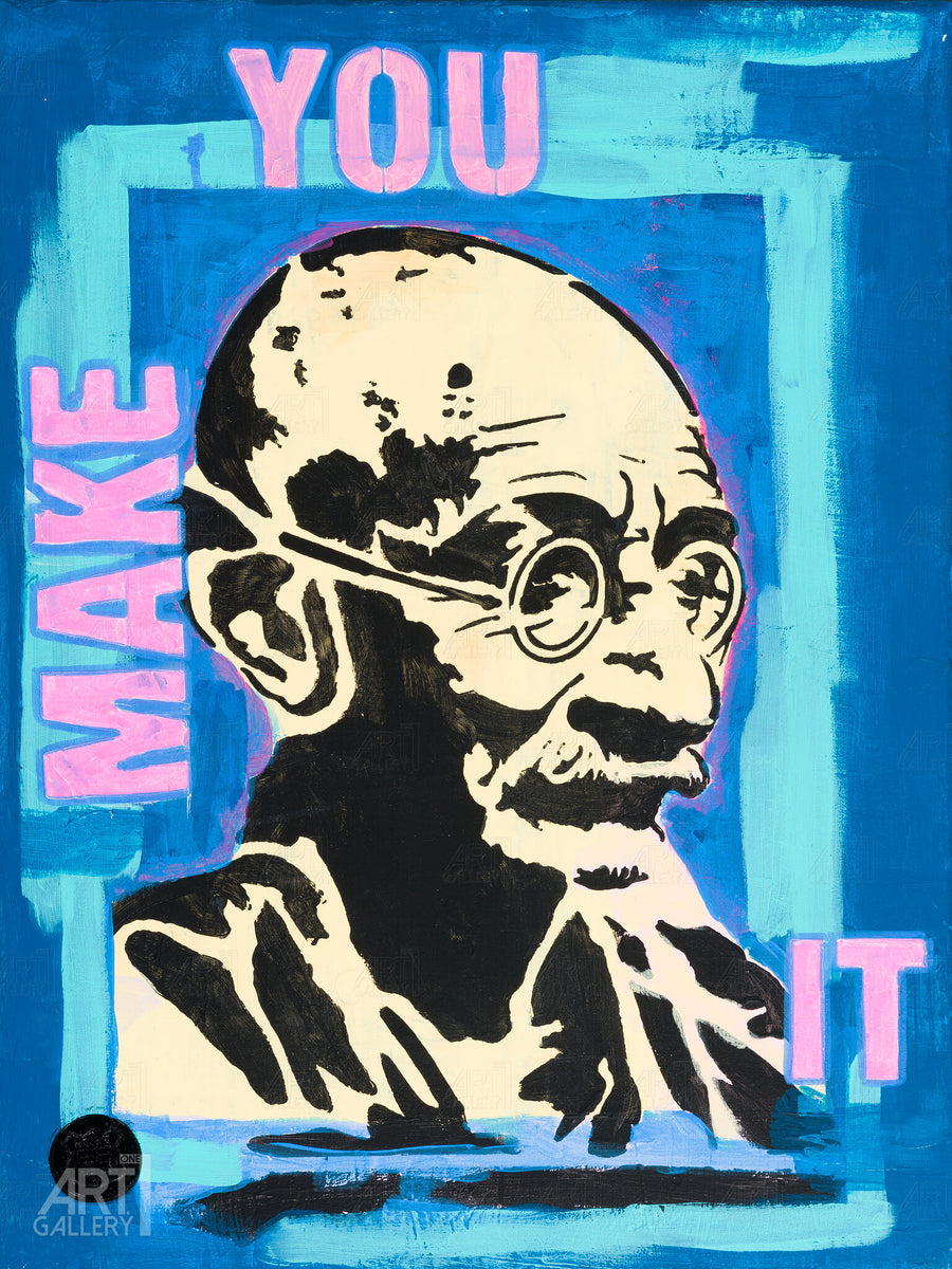Gandhi - You make it